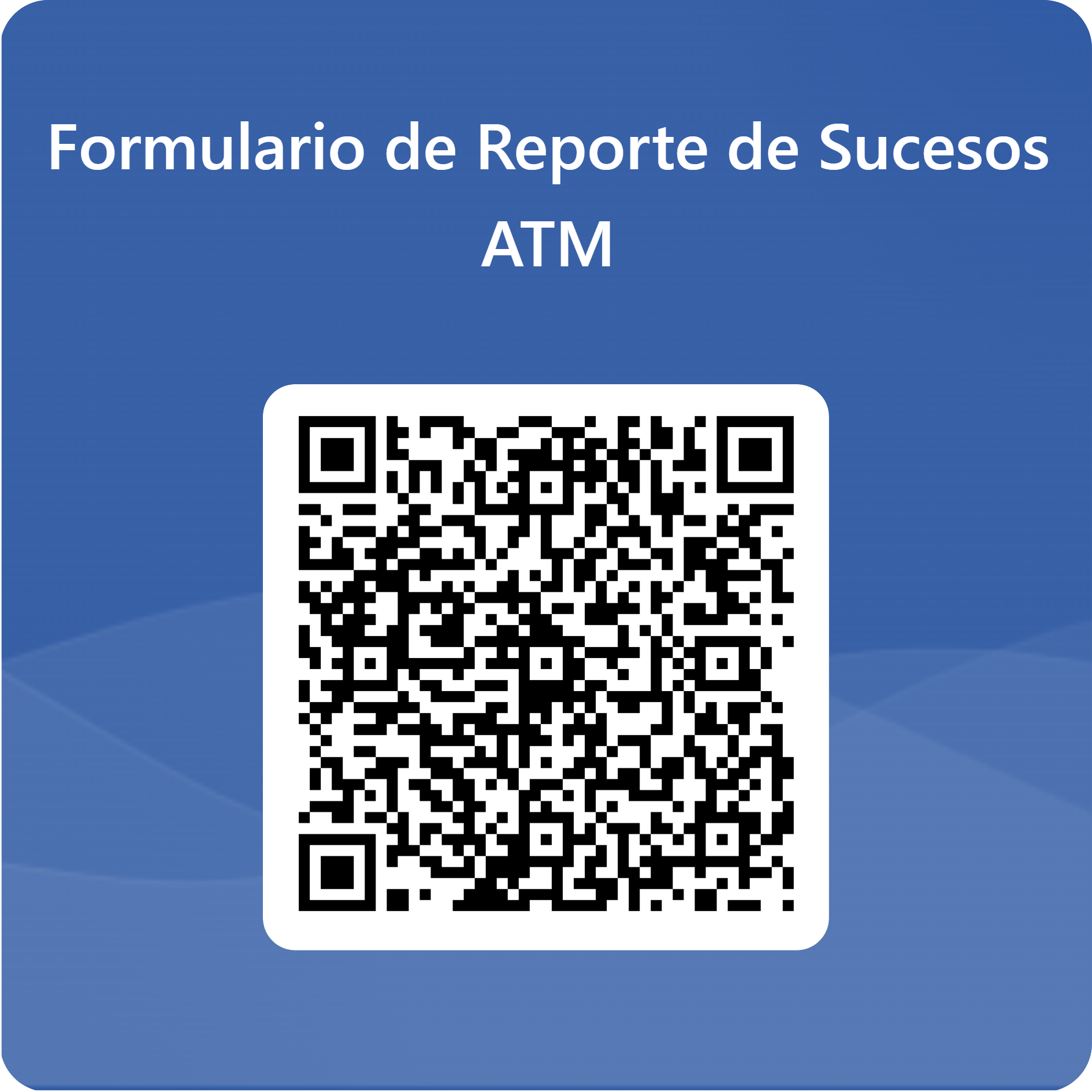 Formulario de Reporte de Sucesos ATM